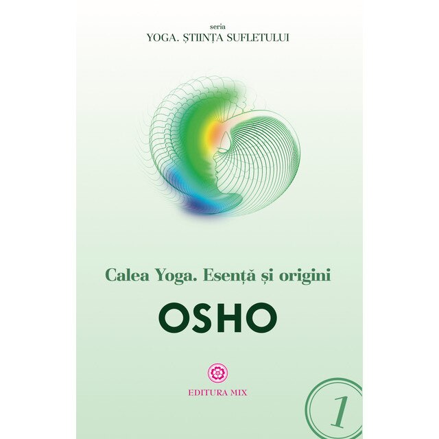 Calea Yoga. Esenta si origini