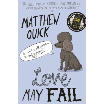 Love May Fail - Matthew Quick Love May Fail - Matthew Quick