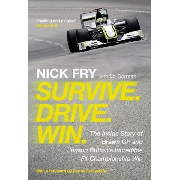 Survive. Drive. Win. - Nick Fry - eMAG.ro