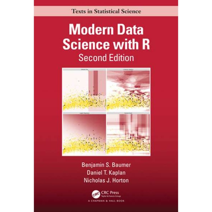 Modern Data Science with R de Northhampton, MA) Baumer, Benjamin S. (Smith College