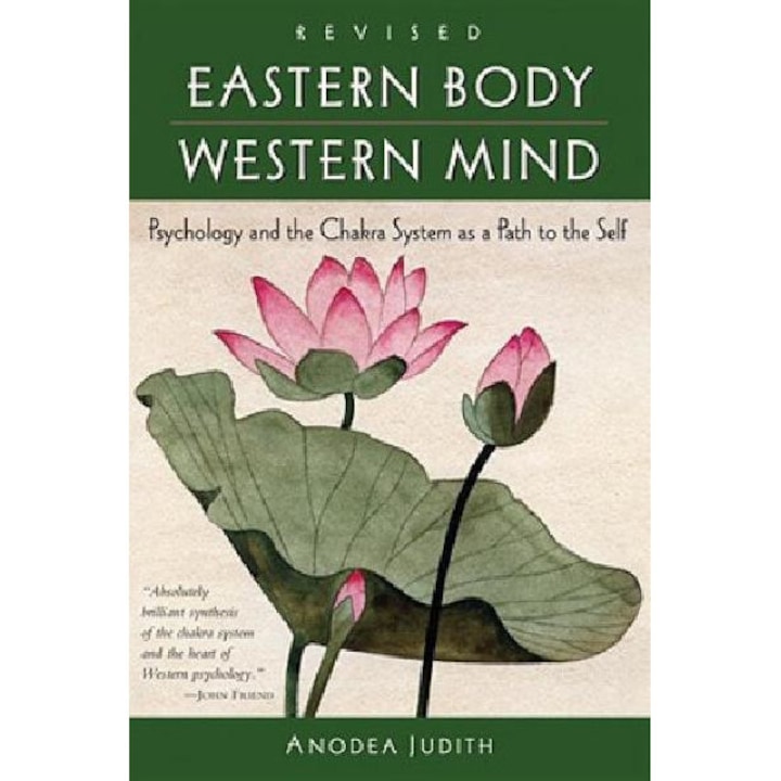 Eastern Body, Western Mind - Judith Anodea