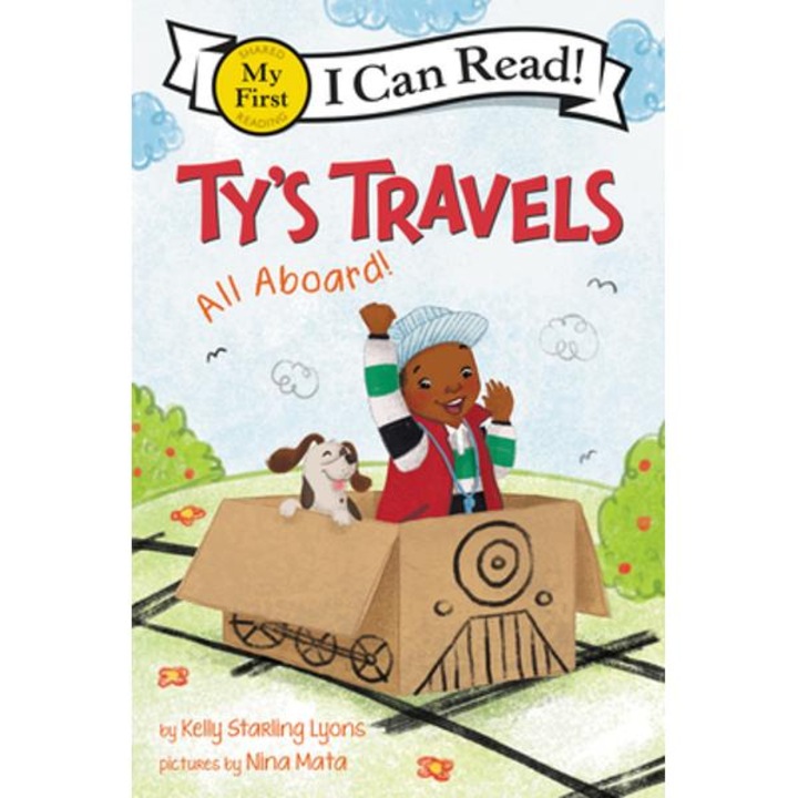 Ty's Travels: All Aboard! - Kelly Starling Lyons