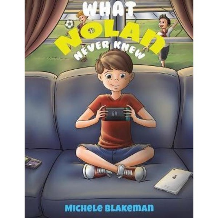 What Nolan Never Knew - Michele Blakeman