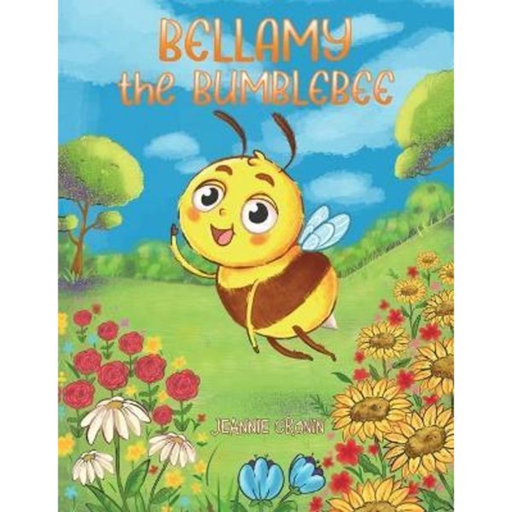 Bellamy the Bumblebee - Jeannie Cronin