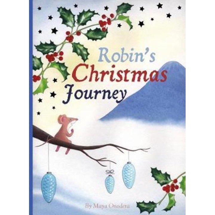 Robin's Christmas Journey - Maya Onodera