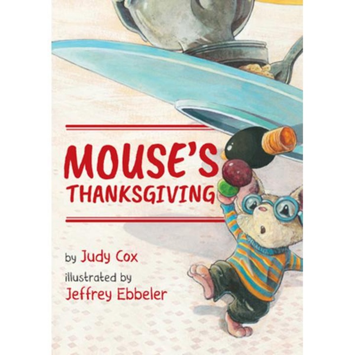 Mouse's Thanksgiving - Judy Cox
