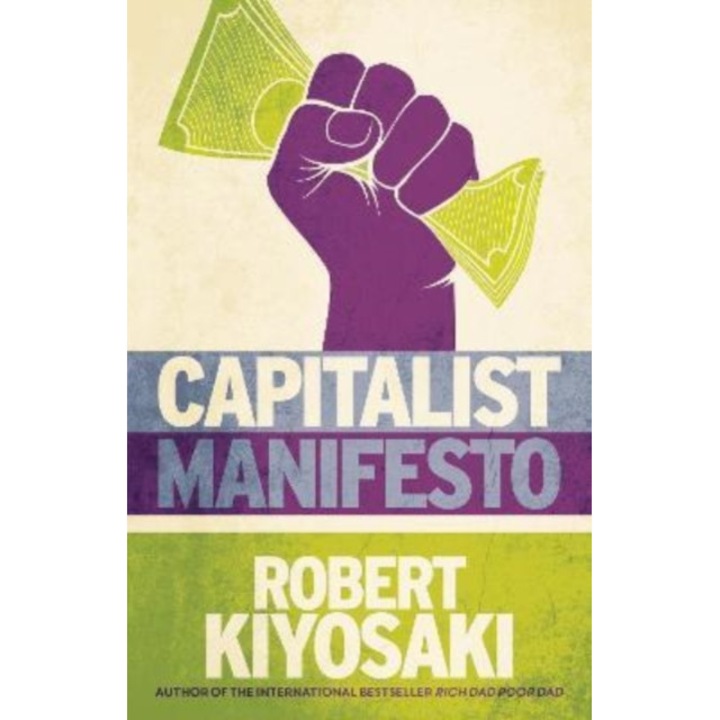 Capitalist Manifesto de Robert Kiyosaki