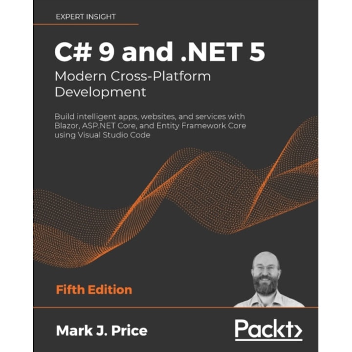 C# 9 and .NET 5 - Modern Cross-Platform Development - Fifth Edition de Mark J. Price