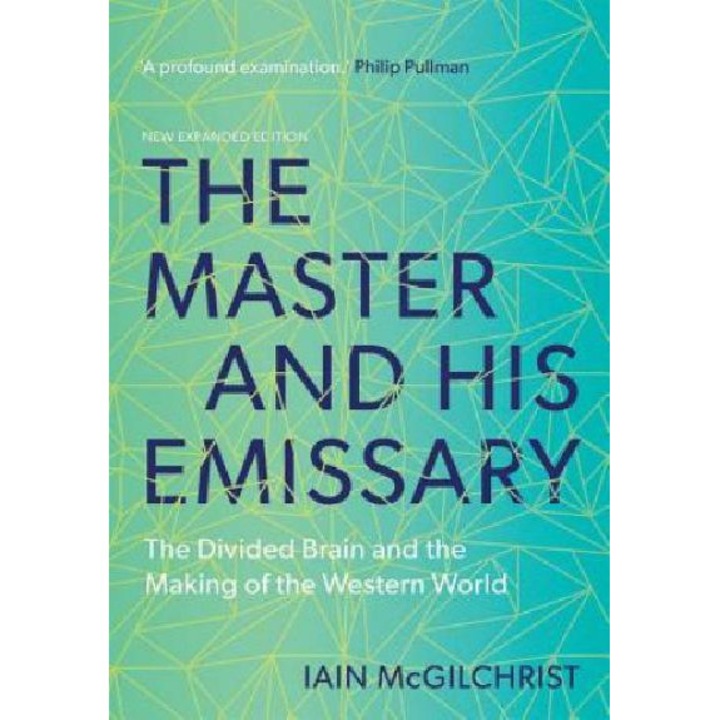 Master and His Emissary - Iain McGilchrist