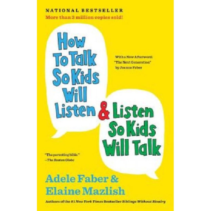 How to Talk So Kids Will Listen & Listen So Kids Will Talk - Adele Faber