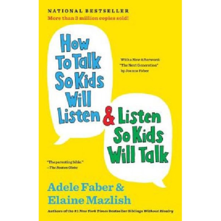 How to Talk So Kids Will Listen & Listen So Kids Will Talk - Adele Faber
