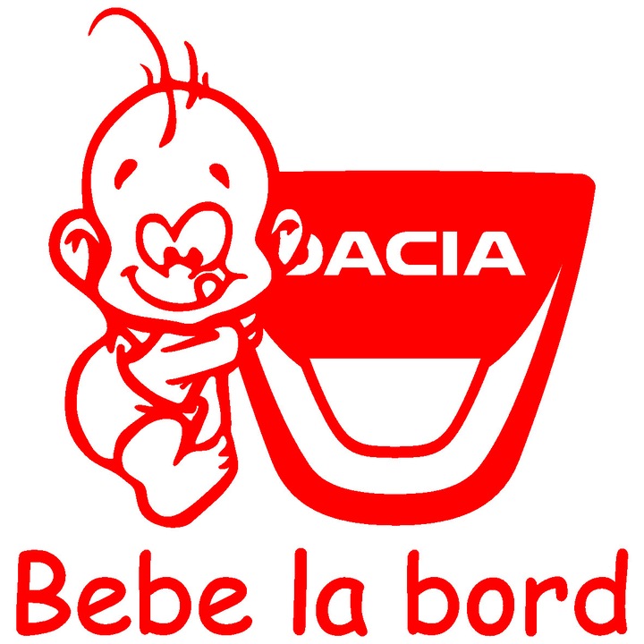 Sticker auto - Bebe la bord - Dacia - Rosu Passion - 15 x 15.4 cm