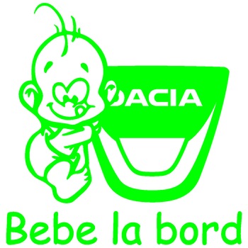 Sticker auto - Bebe la bord - Dacia - Verde - 15 x 15.4 cm Sticker auto - Bebe la bord - Dacia - Verde - 15 x 15.4 cm