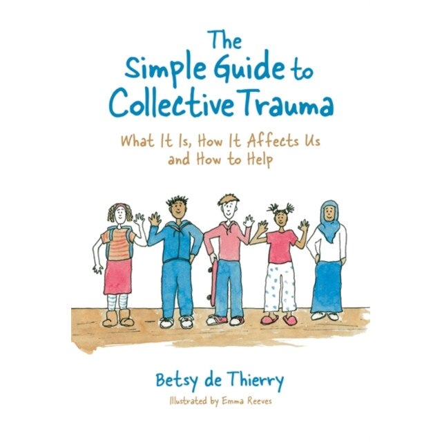 The Simple Guide to Collective Trauma: What It Is, How It Affects Us ...