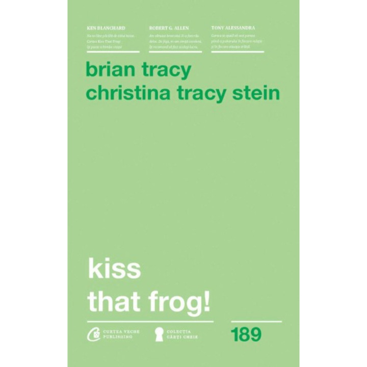 Kiss that frog! ed. II, Brian Tracy, Christina Tracy Stein