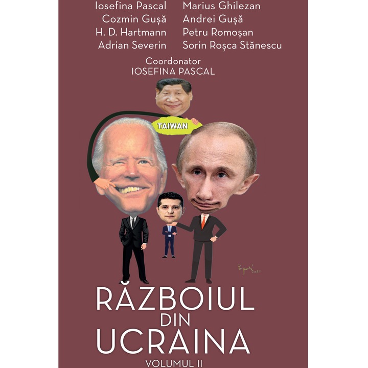 Razboiul din Ucraina vol.II, Sorin Rosca Stanescu, Cozmin Gusa, Andrei Gusa, Marius Ghilezan, Iosefina Pascal, H.D.Hartmann, Adrian Severin, Petru Romosan