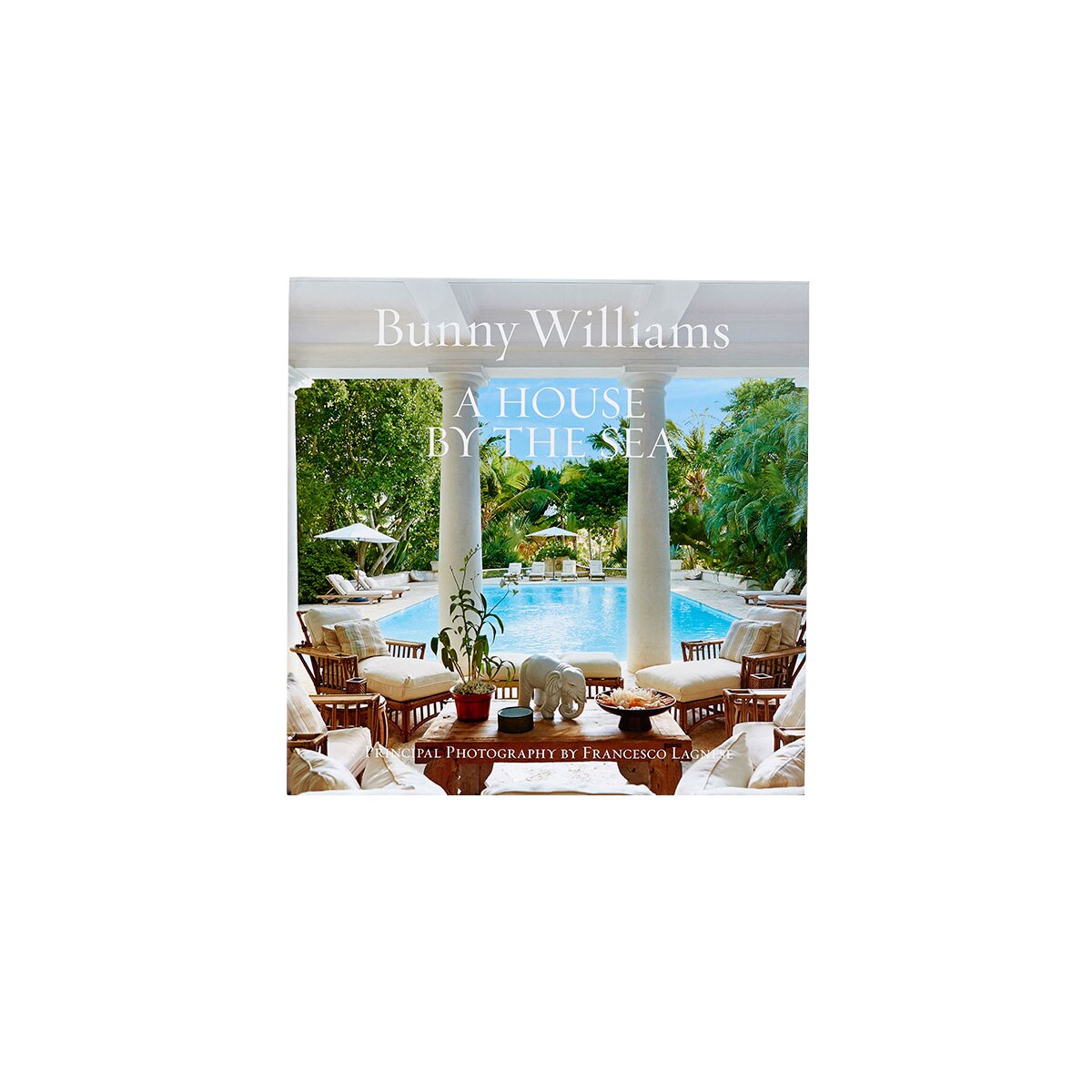 A House by the Sea - Bunny Williams