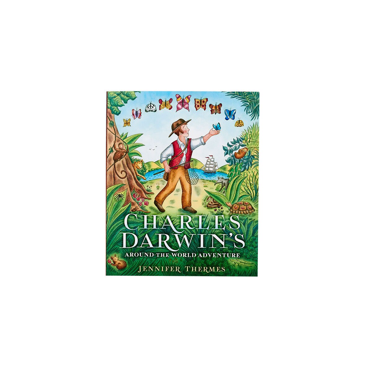 Charles Darwin's Around the World Adventure - Jennifer Thermes