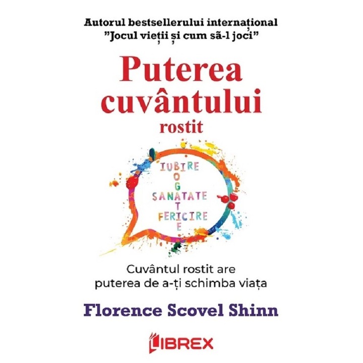 Puterea Cuvantului Rostit - Florence Scovel Shinn