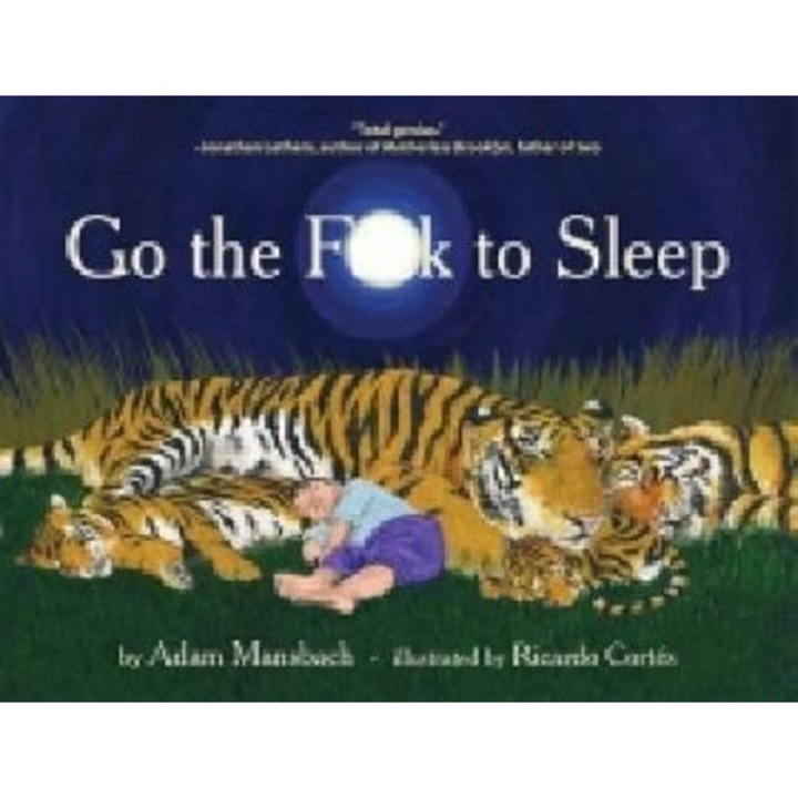 Go the Fuck to Sleep - Adam Mansbach