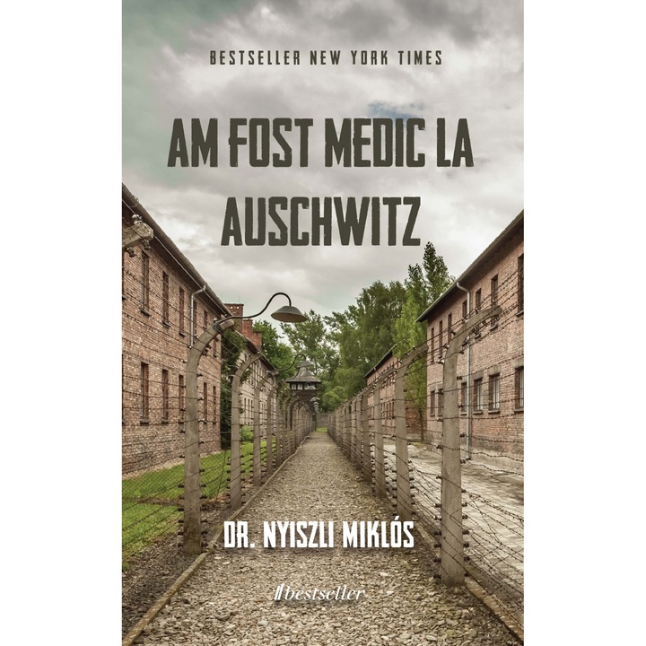 Am fost medic la Auschwitz - Dr. Miklós Nyiszli