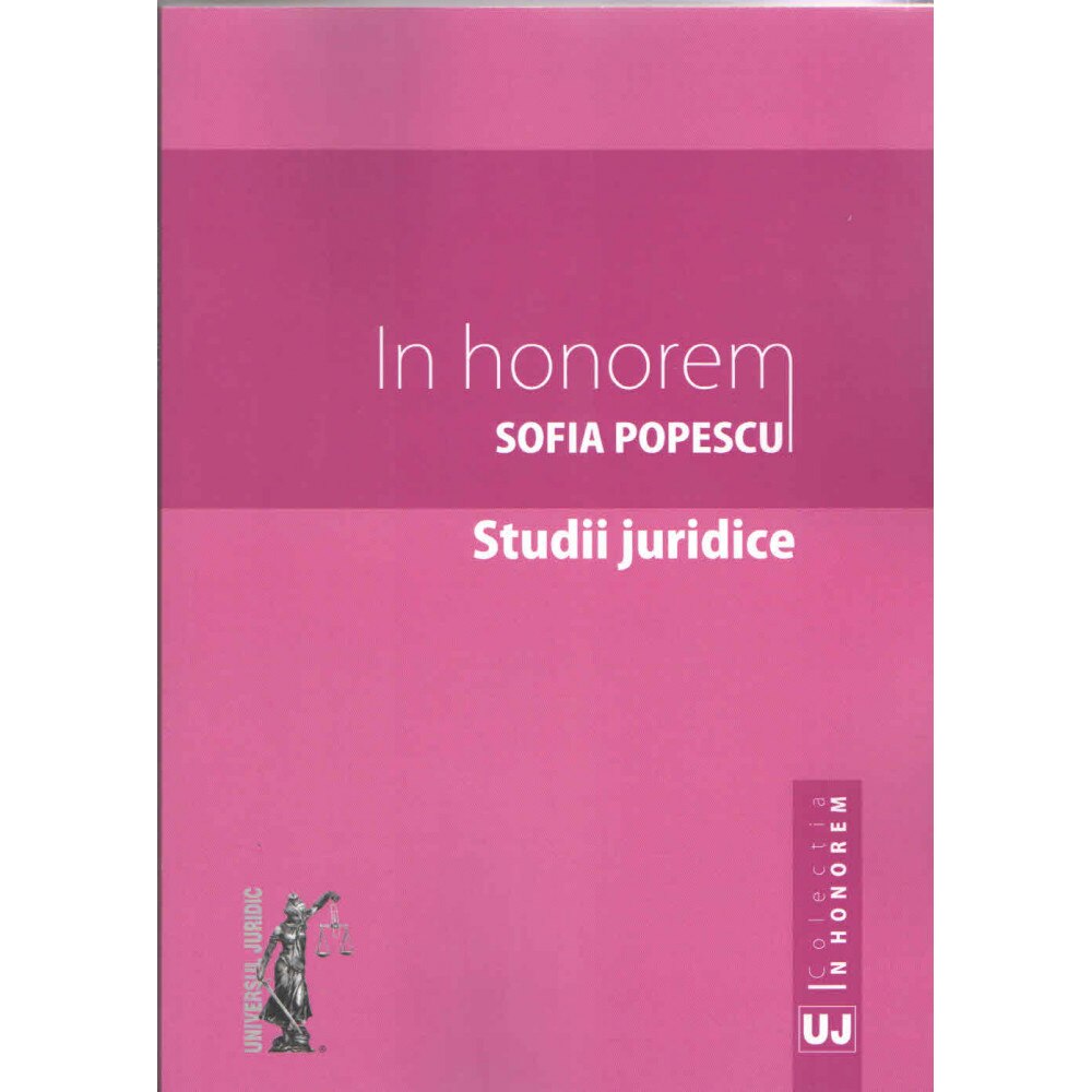 In honorem. Studii juridice - Sofia Popescu