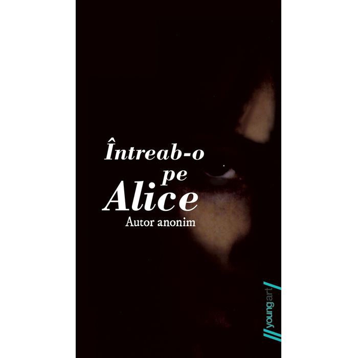 Intreab-O Pe Alice