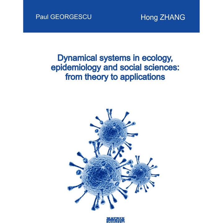 Dynamical systems in ecology, epidemiology and social sciences: from theory to applications, Paul Georgescu, Hong Zhang