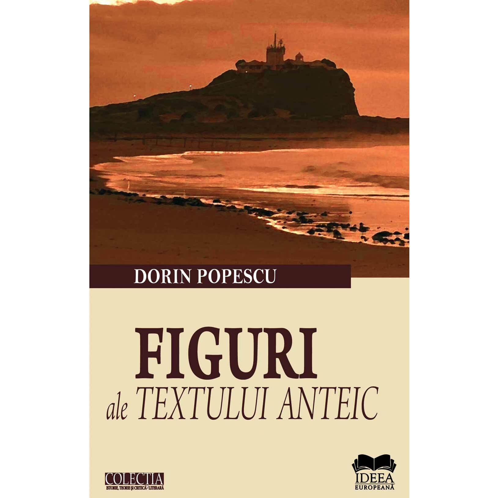 Figuri ale textului anteic - Dorin Popescu