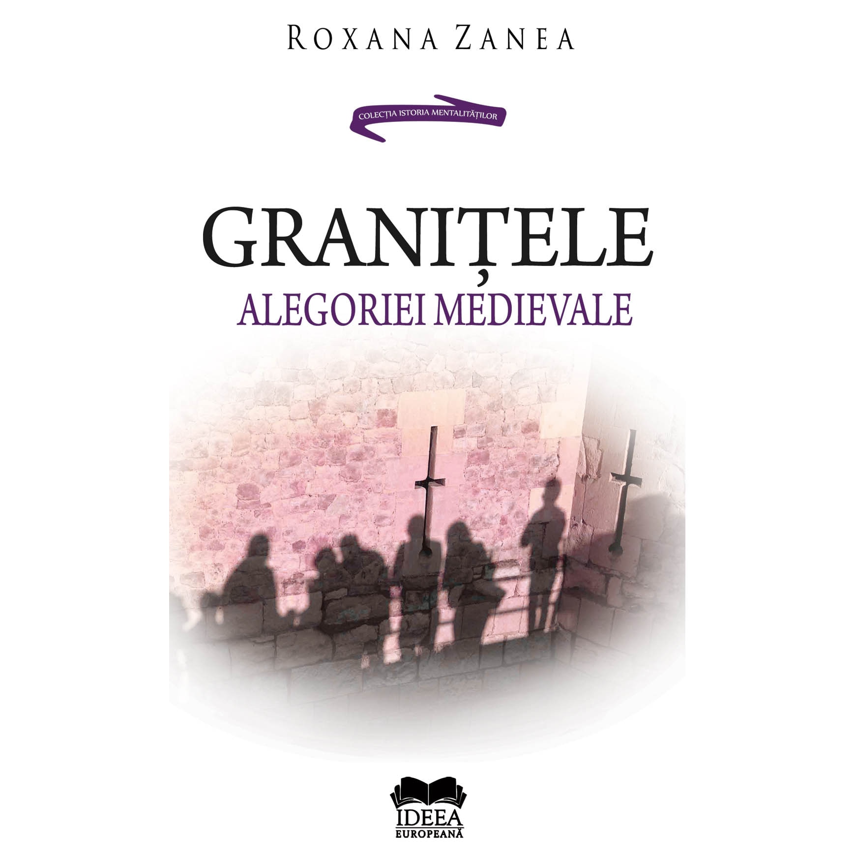Granitele alegoriei medievale - Roxana Zanea