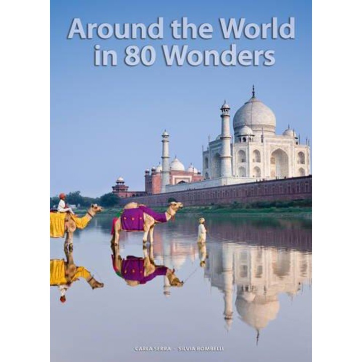 Around the world in 80 Wonders - Carla Serra