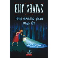 Cauți Fetita Careia Nu I Placea Numele Sau Elif Shafak Alege Din Oferta Emag Ro