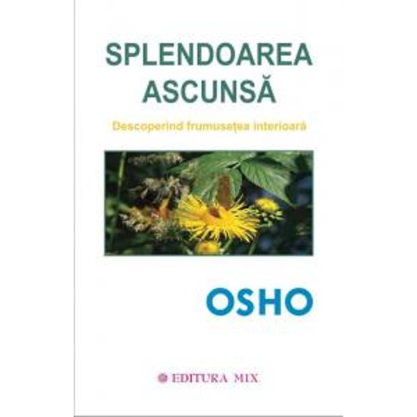 Splendoare ascunsa - Osho