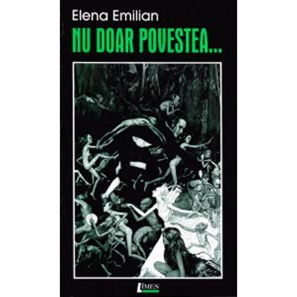 Nu doar povestea... - Elena Emilian