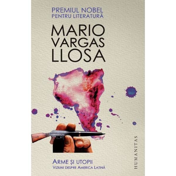 Arme si utopii - Mario Vargas Llosa