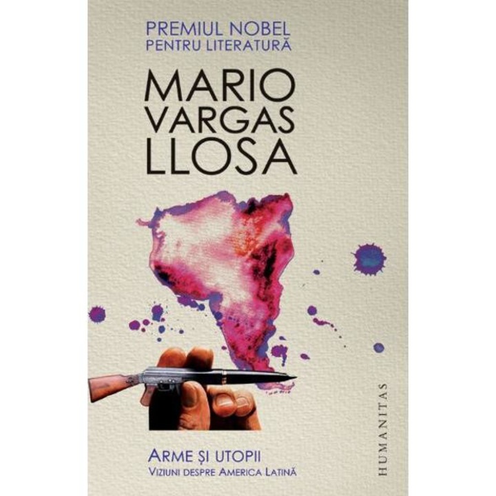 Arme si utopii - Mario Vargas Llosa