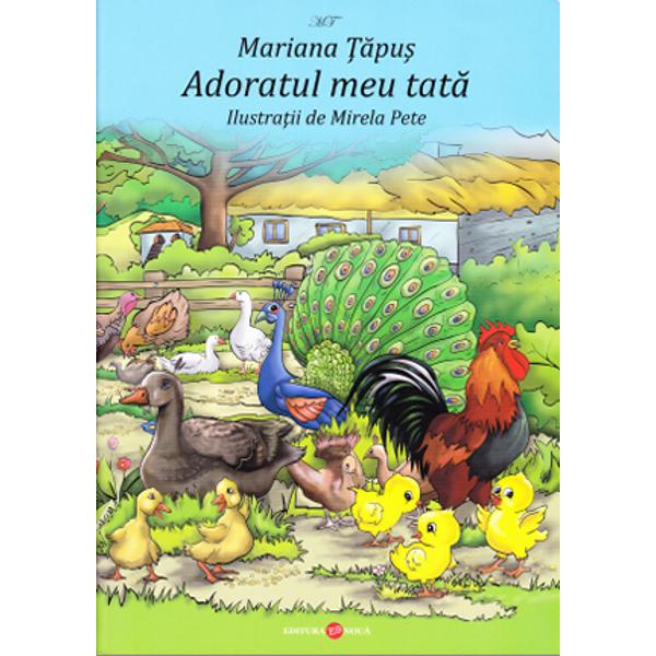 Adoratul meu tata - Mariana Tapus