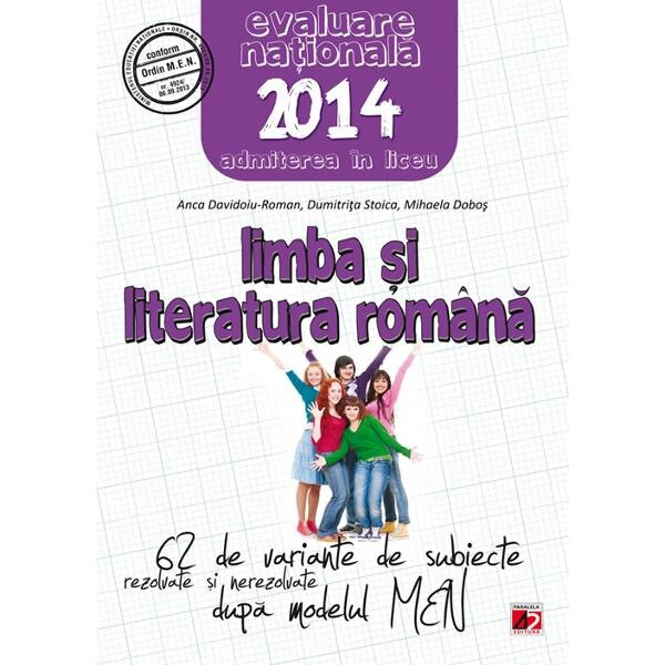 Evaluare Nationala 2014 Romana - Anca Davidoiu-Roman, Dumitrita Stoica