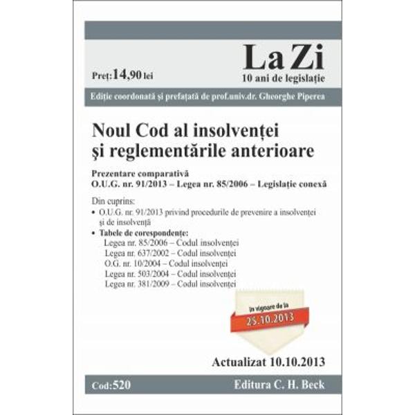 Noul Cod al insolventei si reglementarile anterioare Act. 10.10.2013