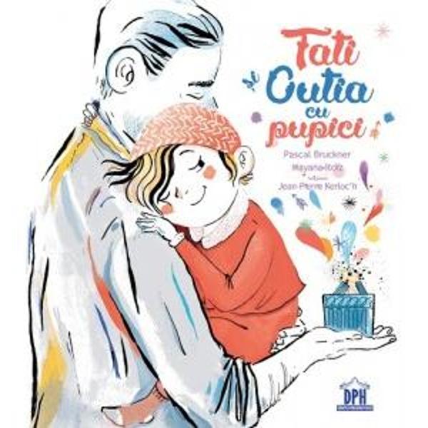 Tati si Cutia cu pupici - Pascal Bruckner