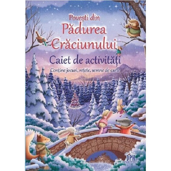 Povesti din padurea Craciunului. Caiet de activitati