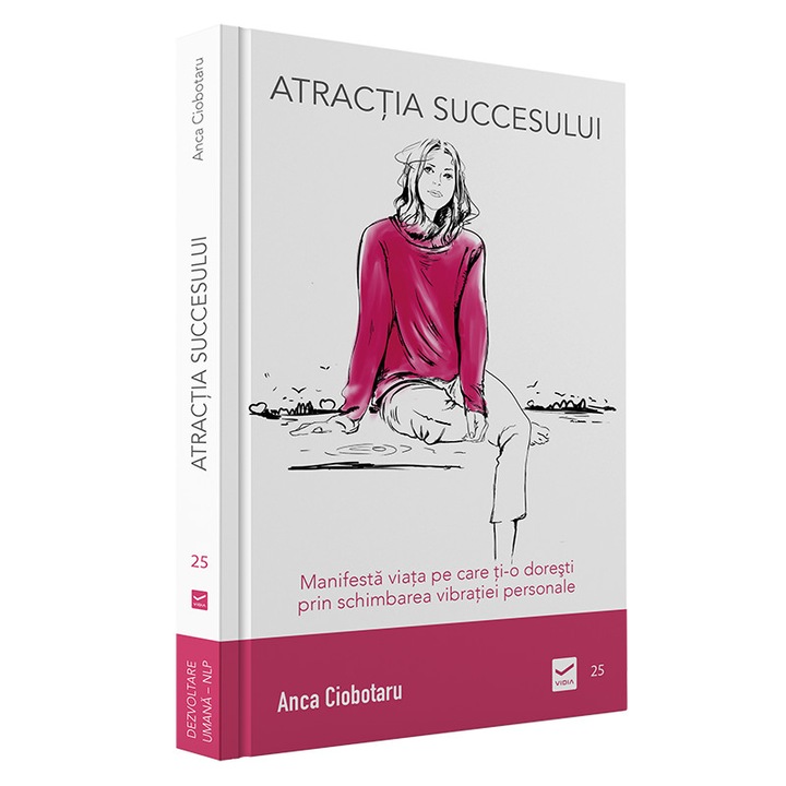 Atractia succesului - Anca Ciobotaru