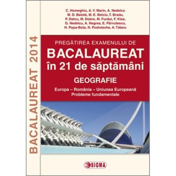 Bac 2014 Geografie - C. Homeghiu, A.V. Marin, A. Nedelcu