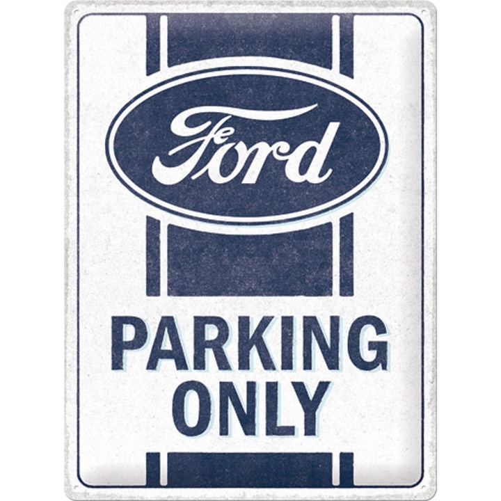 Placa metalica Ford Parking Only 30x40cm