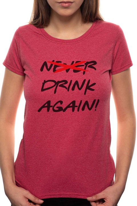 Drink Again, Kerek nyakú női póló, 100% Pamut, 521, Bordó