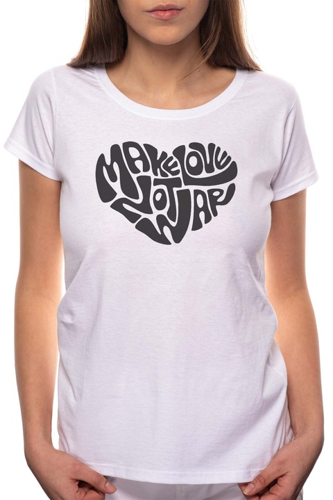 Make Love - Not War, Kerek nyakú női póló, 100% Pamut, 559, Fehér