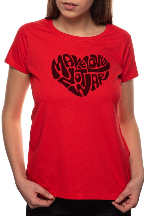 Make Love - Not War, Kerek nyakú női póló, 100% Pamut, 559, Piros