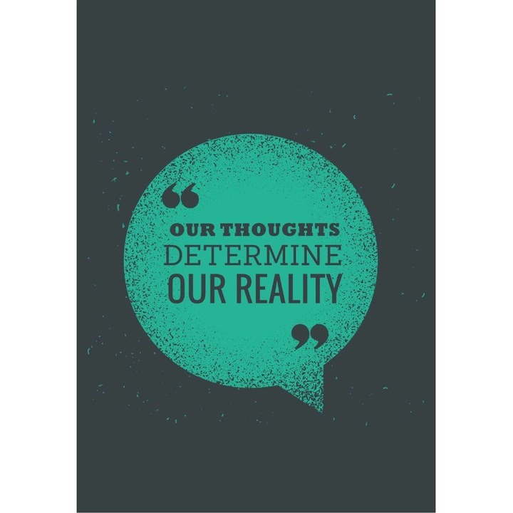 PVC öntapadó tapéta - A gondolatok határozzák meg mindenki valóságát, 100 x 150 cm