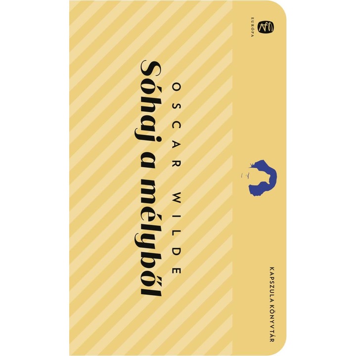 Sohaj a melybol - Oscar Wilde, editia 2022