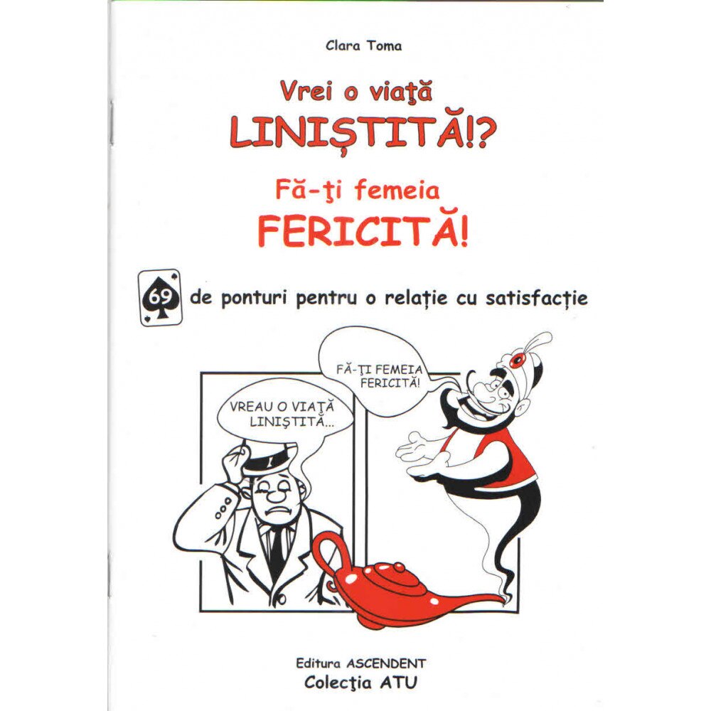 Vrei o viata linistita!? Fa-ti femeia fericita!